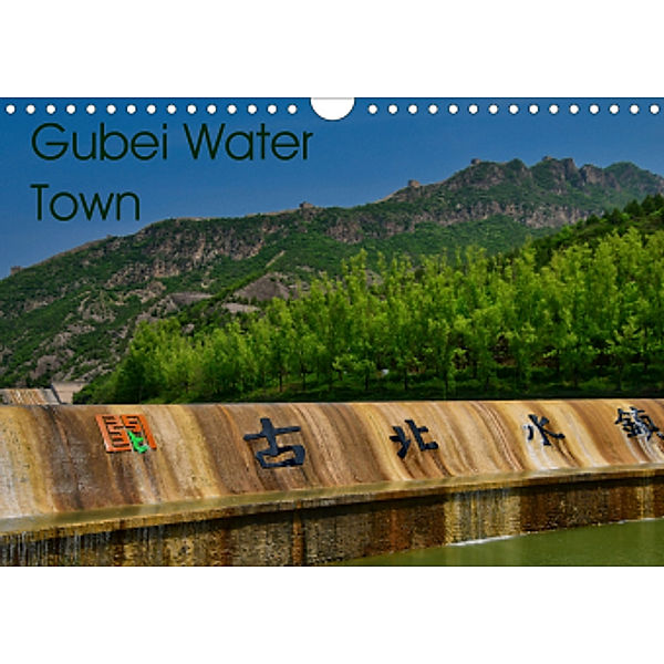 Gubei Water Town (Wandkalender 2020 DIN A4 quer), Andreas Schön