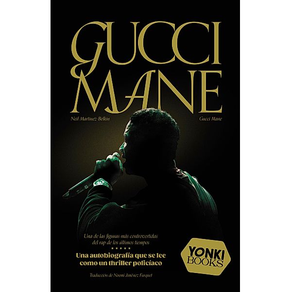 Gucci Mane / Yonki Books Bd.18, Gucci Mane, Neil Martinez-Belkin