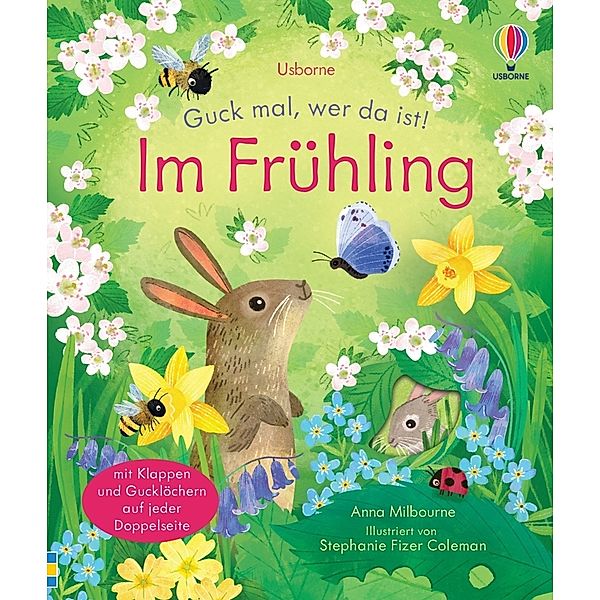 Guck mal, wer da ist! Im Frühling, Anna Milbourne