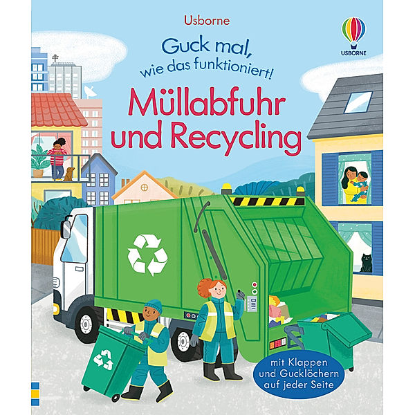 Guck-mal-wie-das-funktioniert-Reihe / Guck mal, wie das funktioniert! Müllabfuhr und Recycling, Lara Bryan