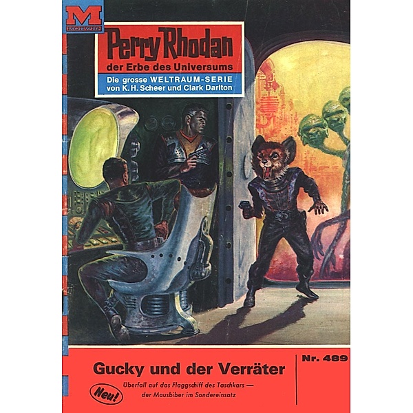 Gucky und der Verräter (Heftroman) / Perry Rhodan-Zyklus Die Cappins Bd.489, Clark Darlton