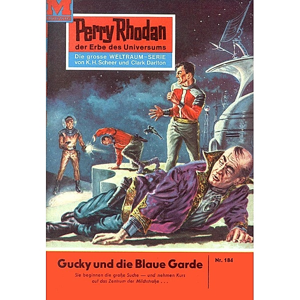 Gucky und die Blaue Garde (Heftroman) / Perry Rhodan-Zyklus Das Zweite Imperium Bd.184, Clark Darlton