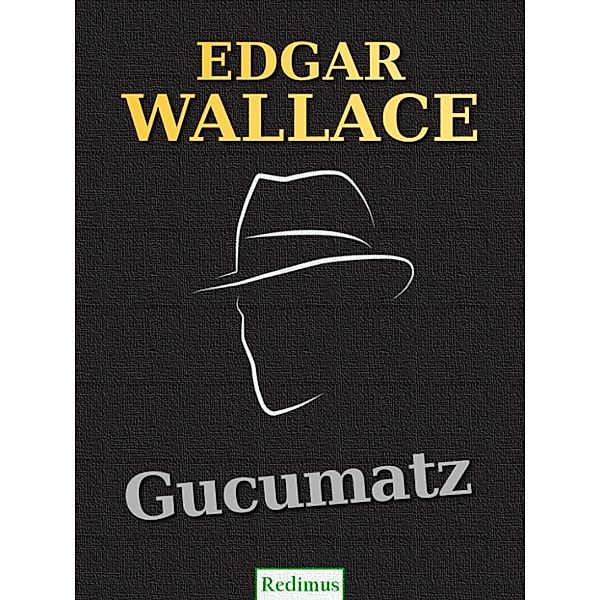 Gucumatz, Edgar Wallace