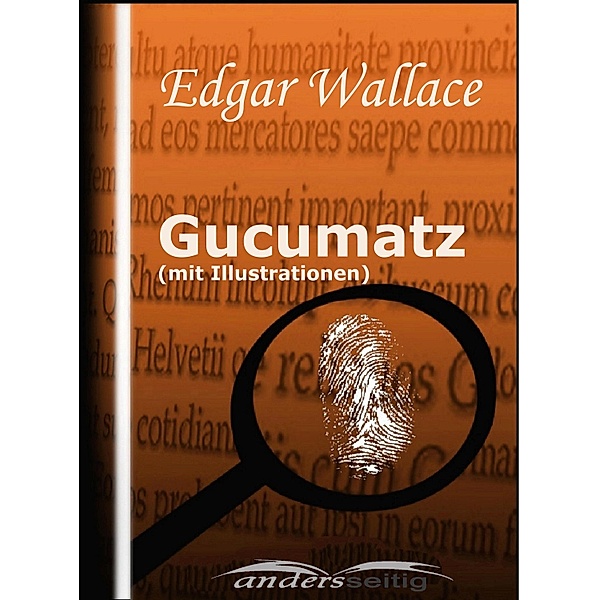 Gucumatz (mit Illustrationen) / Edgar Wallace Illustriert, Edgar Wallace