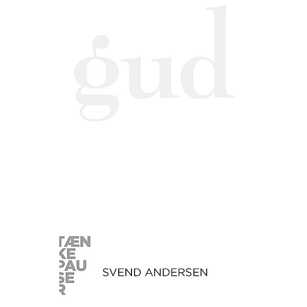 Gud / Tænkepauser Bd.29, Svend Andersen