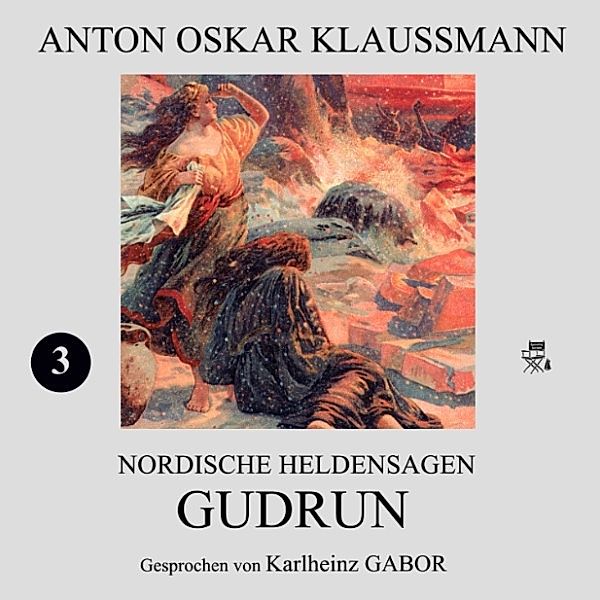 Gudrun (Nordische Heldensagen 3), Anton Oskar Klaussmann