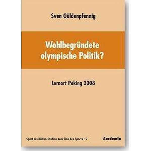 Güldenpfennig, S: Wohlbegründete olympische Politik?, Sven Güldenpfennig