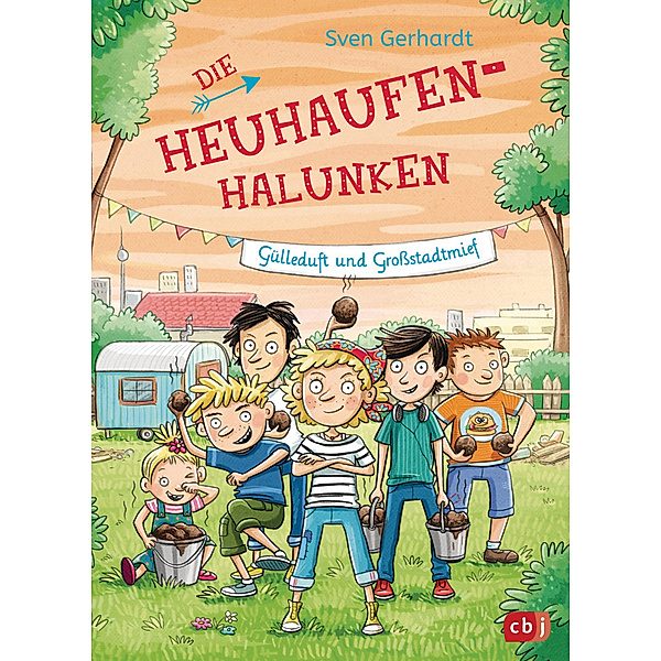 Gülleduft und Grossstadtmief / Die Heuhaufen-Halunken Bd.3, Sven Gerhardt