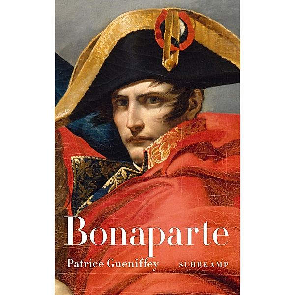 Gueniffey, P: Bonaparte, Patrice Gueniffey