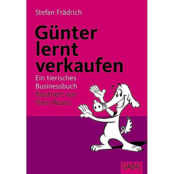 Günter, der innere Schweinehund, lernt verkaufen, Stefan Frädrich