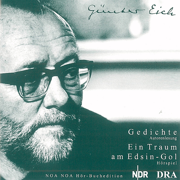 Günter Eich: Gedichte |Ein Traum am Edsin-Gol, Günter Eich