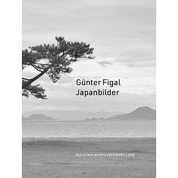 Günter Figal - Japanbilder, Günter Figal