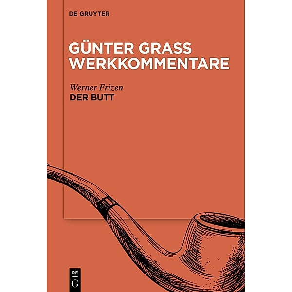 Günter Grass Werkkommentare / Band 3 / »Der Butt«, Werner Frizen