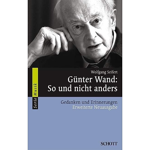 Günter Wand, So und nicht anders, Wolfgang Seifert