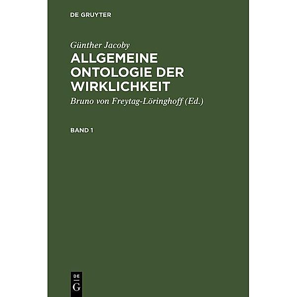 Günther Jacoby: Allgemeine Ontologie der Wirklichkeit. Band 1, Günther Jacoby