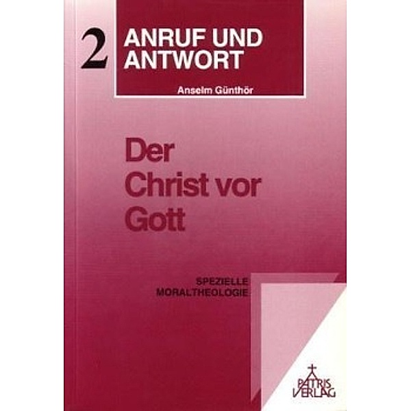 Günthör, A: Der Christ vor Gott, Anselm Günthör