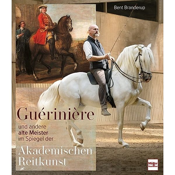 Guérinière und andere alte Meister, Bent Branderup
