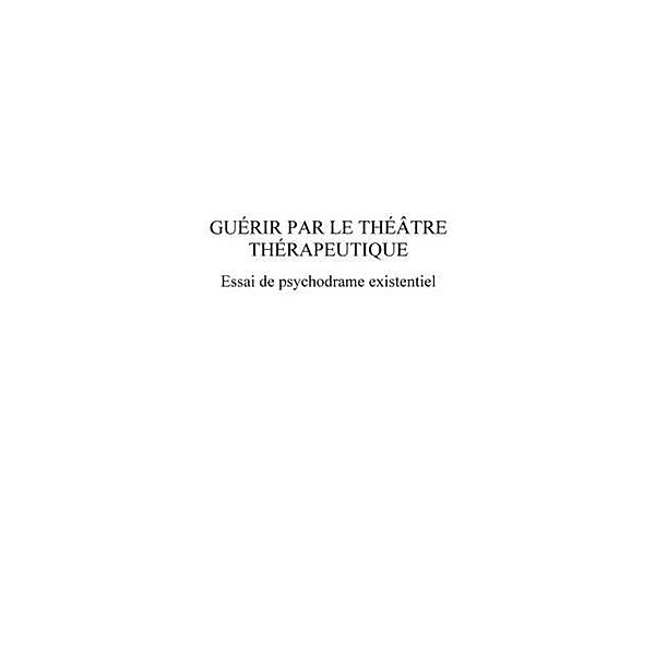 Guerir par le theatre therapeutique / Hors-collection, Claude Lorin