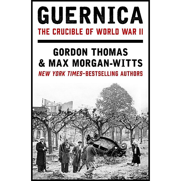 Guernica, Gordon Thomas, Max Morgan-Witts