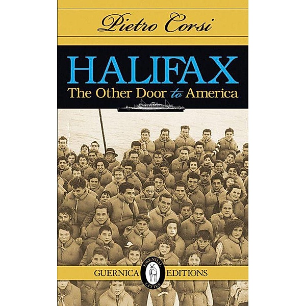 Guernica: Halifax: The Other Door to America, Pietro Corsi