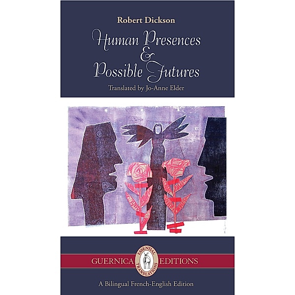 Guernica: Human Presences and Possible Futures, Robert Dickson