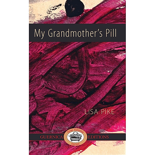 Guernica: My Grandmother's Pill, Lisa Pike
