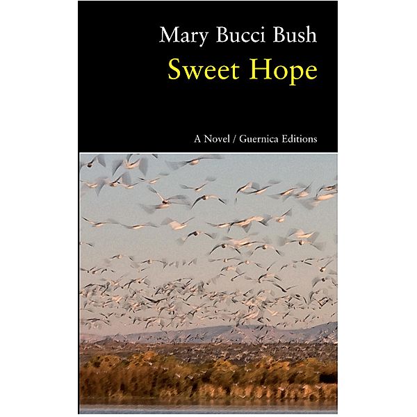 Guernica: Sweet Hope, Mary Bucci Bush