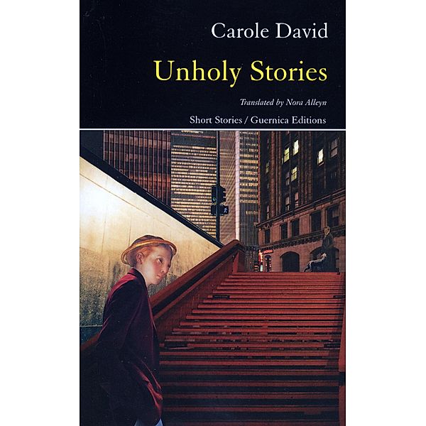 Guernica: UNHOLY STORIES, Carole David