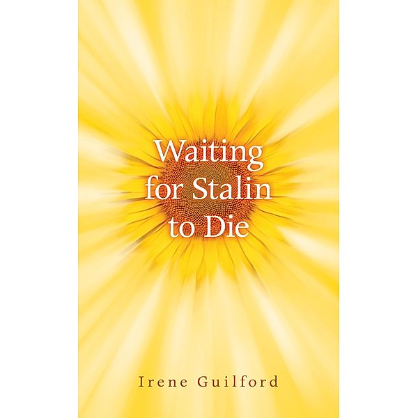 Guernica: Waiting for Stalin to Die, Irene Guilford