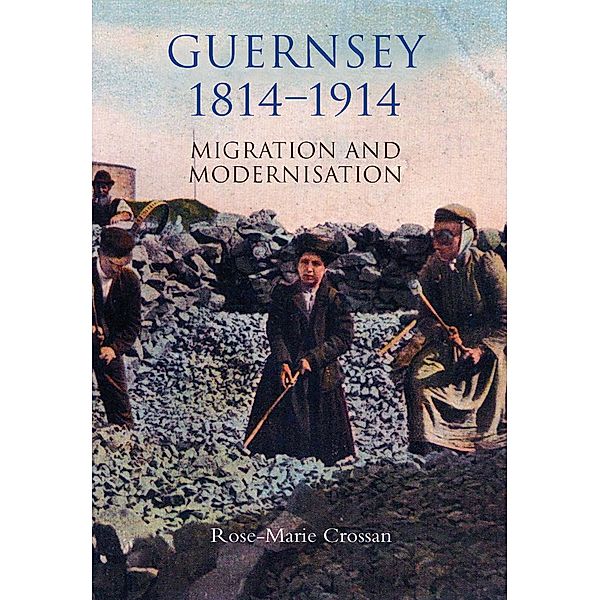 Guernsey, 1814-1914, Rose-Marie Crossan