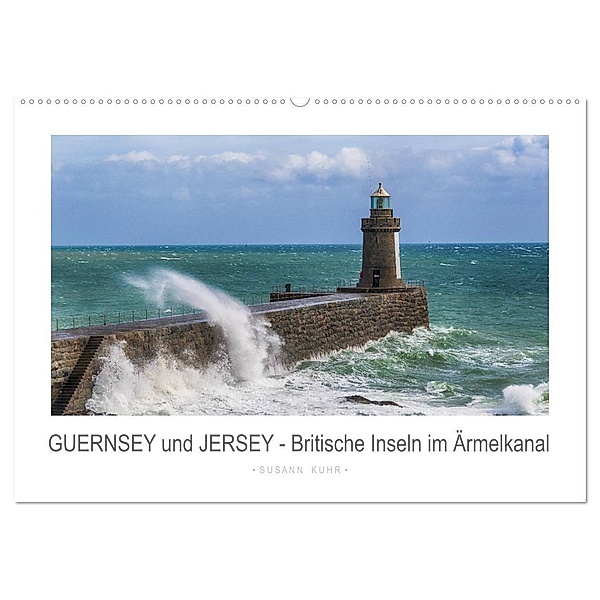 GUERNSEY und JERSEY - Britische Inseln im Ärmelkanal (Wandkalender 2024 DIN A2 quer), CALVENDO Monatskalender, Susann Kuhr