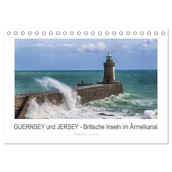 GUERNSEY und JERSEY - Britische Inseln im Ärmelkanal (Tischkalender 2024 DIN A5 quer), CALVENDO Monatskalender, Susann Kuhr