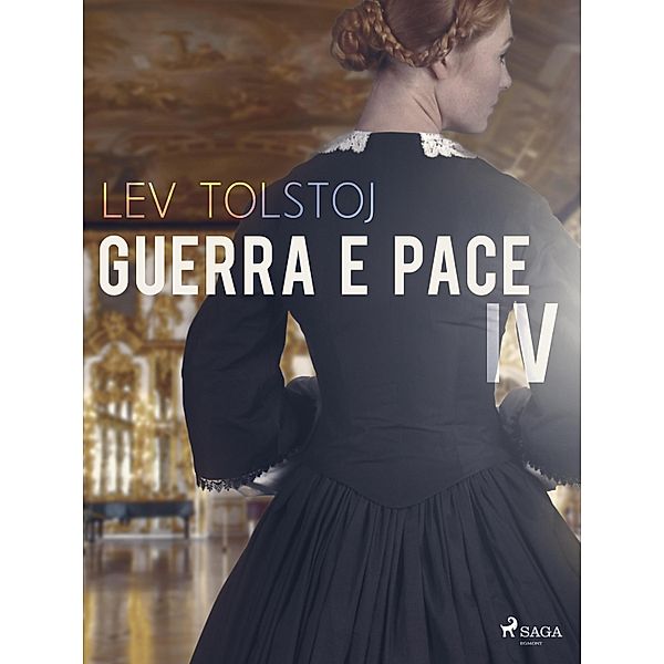 Guerra e pace IV / Classici dal mondo, Leo Tolstoy