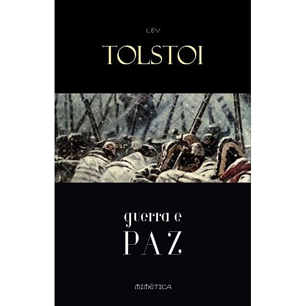 Guerra e Paz, Lev Tolstoi