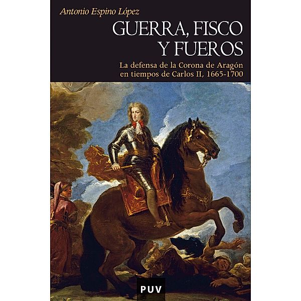 Guerra, fisco y fueros / Història, Antonio Espino López