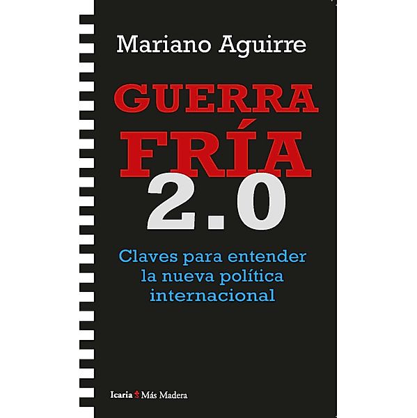 Guerra Fría 2.0, Mariano Aguirre