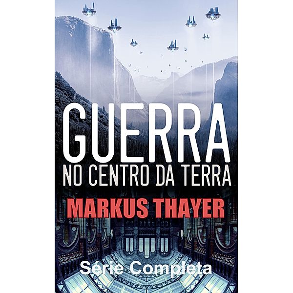 Guerra no Centro da Terra - Série completa, Markus Thayer