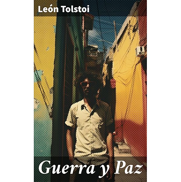 Guerra y Paz, León Tolstoi