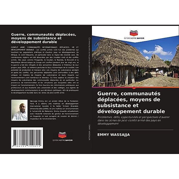 Guerre, communautés déplacées, moyens de subsistance et développement durable, Emmy Wassajja