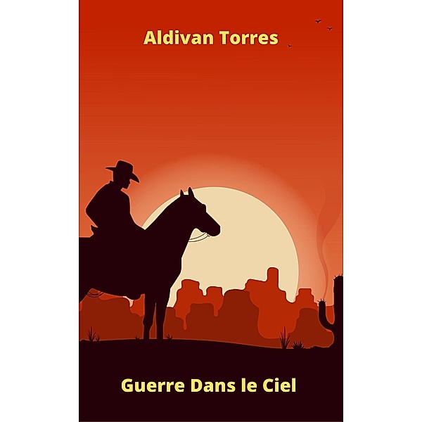 Guerre Dans le Ciel, Aldivan Torres