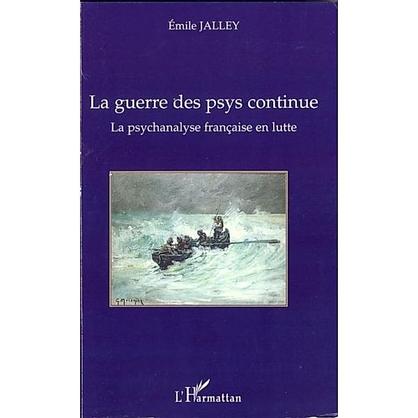 Guerre des psys continue la / Hors-collection, Jalley Emile