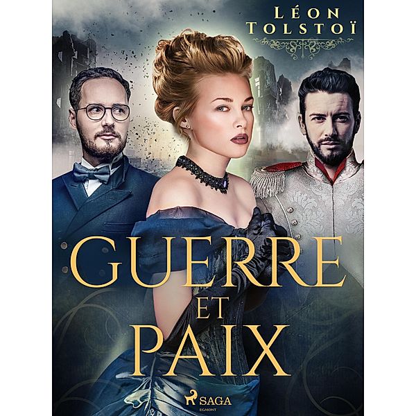 Guerre et Paix / Grands Classiques, Leo Tolstoy