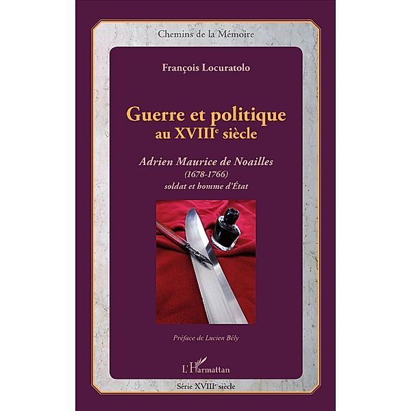 Guerre et politique au XVIIIe siècle, Locuratolo Francois Locuratolo