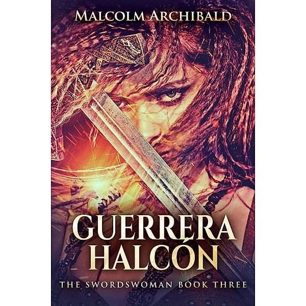 Guerrera Halcon / Next Chapter, Malcolm Archibald