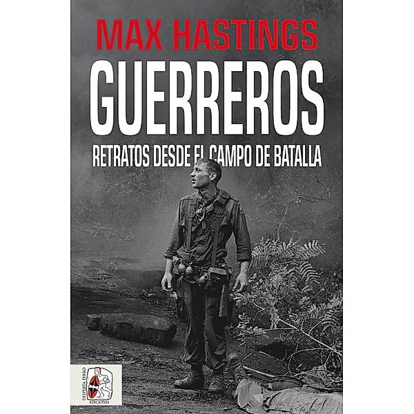 Guerreros, Max Hastings