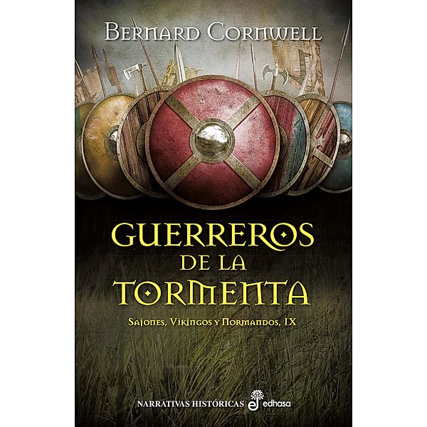 Guerreros de la tormenta / Sajones, Vikingos y Normandos - El último Reino Bd.9, Bernard Cornwell