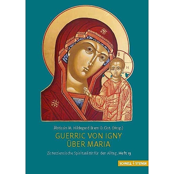 Guerric von Igny, Über Maria, M. Hildegard Brem O.Cist.