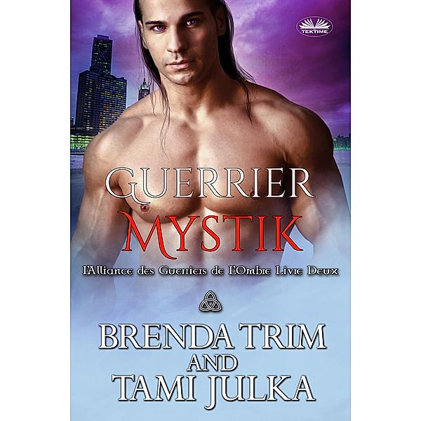 Guerrier Mystik, Brenda Trim