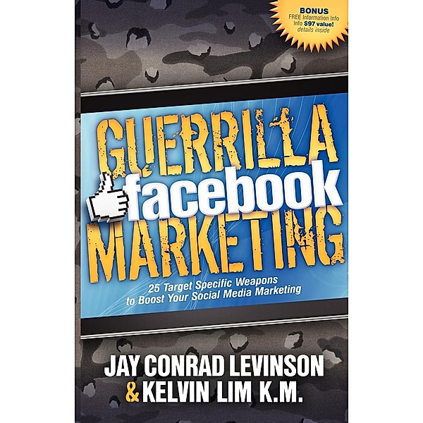 Guerrilla Facebook Marketing / Guerilla Marketing Press, Jay Conrad Levinson, Kelvin Lim