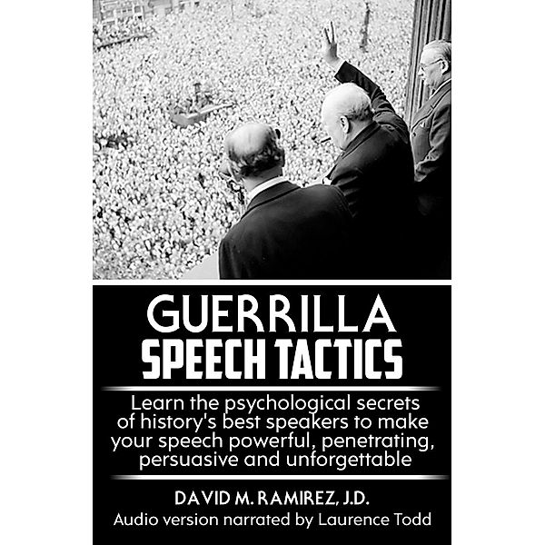 Guerrilla Speech Tactics, David M. Ramirez